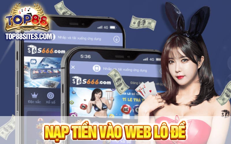 Nạp tiền vào web lô đề